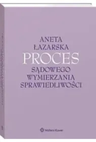 Proces sądowego wymierzania sprawiedliwości