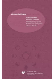 Od surrealizmu do poezji symbolu