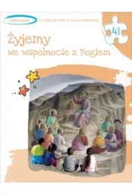 Żyjemy we wspólnocie z Bogiem. Ćwiczenia do religii dla klasy 4 szkoły podstawowej