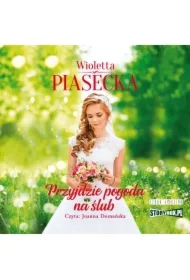 Przyjdzie pogoda na ślub