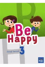 Be Happy! Zeszyt ćwiczeń. Klasa 3