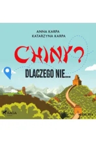 Chiny? Dlaczego nie...