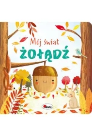 Mój świat. Żołądź