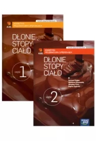 Dłonie, stopy, ciało. Kosmetyka pielęgnacyjna i upiększająca (AU.62.). Podręcznik do kształcenia w zawodzie technik usług kosmetycznych. Części 1-2