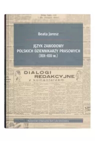 Język zawodowy polskich dziennikarzy prasowych