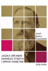 Jaszka Orfanem zwanego żywota i spraw pamiętnik