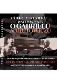 Wspomnienia o Gabrielu Narutowiczu