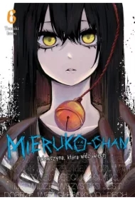 Mieruko-chan. Dziewczyna, która widzi więcej. Tom 6