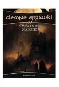 Ciemne sprawki w Ostatniej Nadziei