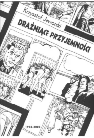 Drażniące przyjemności 1988-2008