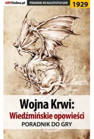 Wojna Krwi: Wiedźmińskie Opowieści - poradnik do gry