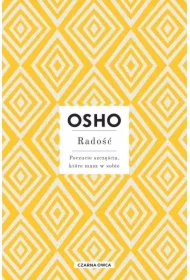 Radość. Poczucie szczęścia, które masz w sobie