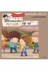 Feluś i Gucio poznają emocje. Przyjaźń