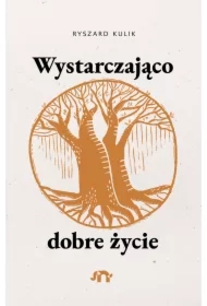 Wystarczająco dobre życie