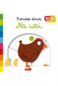 Na wsi. Akademia Mądrego Dziecka. Pierwsze słowa