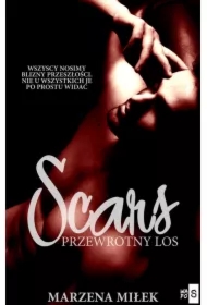 Scars. Przewrotny los