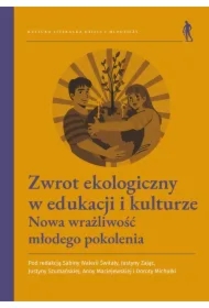 Zwrot ekologiczny w edukacji i kulturze