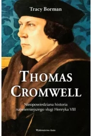 Thomas Cromwell. Nieopowiedziana historia...