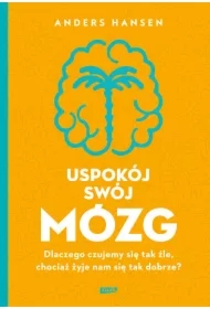 Uspokój swój mózg