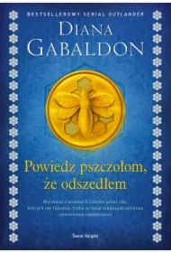 Powiedz pszczołom, że odszedłem. Obca. Tom 9