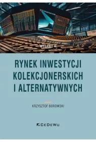 Rynek inwestycji kolekcjonerskich i alternatywnyc