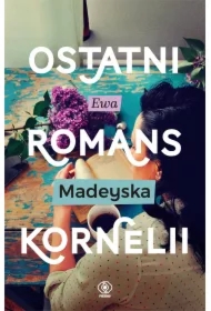 Ostatni romans kornelii ostatnie Tom 2