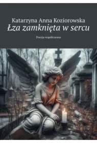 Łza zamknięta w sercu