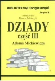 Dziady. Część III. Biblioteczka opracowań. Zeszyt nr 18