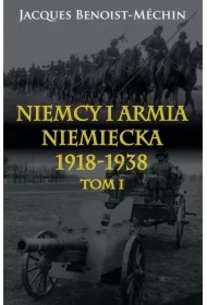 Niemcy i armia niemiecka 1918-1938 T.1