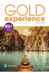 Gold Experience 2nd Edition B1+. Teacher's Book with Online Workbook, Teacher's Resources & Presentation Tool
