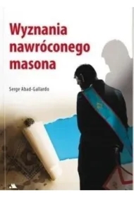 Wyznania nawróconego masona