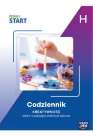Pewny start. Poziom H. Codziennik. Kretywność. Karty rozwijające zdolności twórcze
