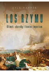Los Rzymu. Klimat, choroby i koniec imperium