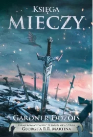 Pieśń Lodu i Ognia. Księga mieczy