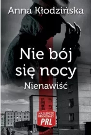 Najlepsze kryminały PRL. Nie bój się nocy..