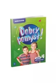 Dobry pomysł! Sześciolatek. Karty aktywności. Część 4