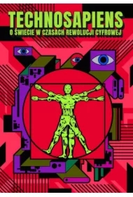 Technosapiens O świecie w czasach rewolucji..