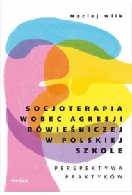 Socjoterapia wobec agresji rówieśniczej...