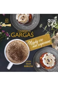 Saga Dobrzyńskich T.3 Nigdy cię nie zapomnę CD