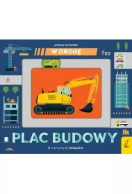 W drogę. Plac budowy
