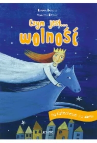 Czym jest... wolność. Na katechezie i w domu