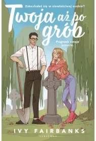 Twoja aż po grób
