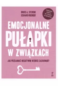 Emocjonalne pułapki w związkach.