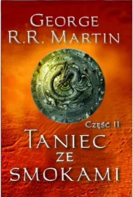 Taniec ze smokami. Część 2. Pieśń Lodu i Ognia. Tom 5