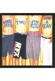 White Trash, Two Heebs and a Bean (vinyl)