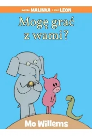 Świnka Malinka i Słoń Leon. Mogę grać z wami?