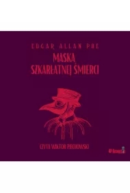 Mroczne opowieści. Maska szkarłatnej śmierci