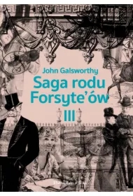 Saga rodu Forsyte`ów.Tom 3
