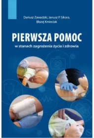 Pierwsza pomoc w stanach zagrożenia życia i zdrowia