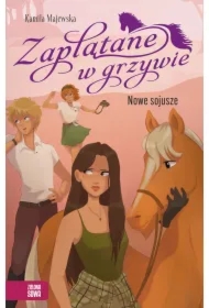 Zaplątane w grzywie. Nowe sojusze